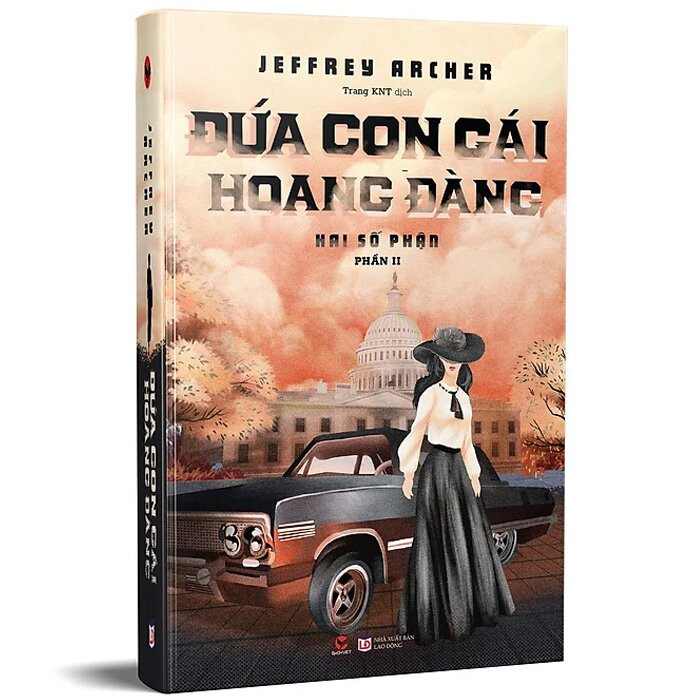 Đứa Con Gái Hoang Đàng - Jeffrey Archer - Trang KNT dịch - (bìa mềm)