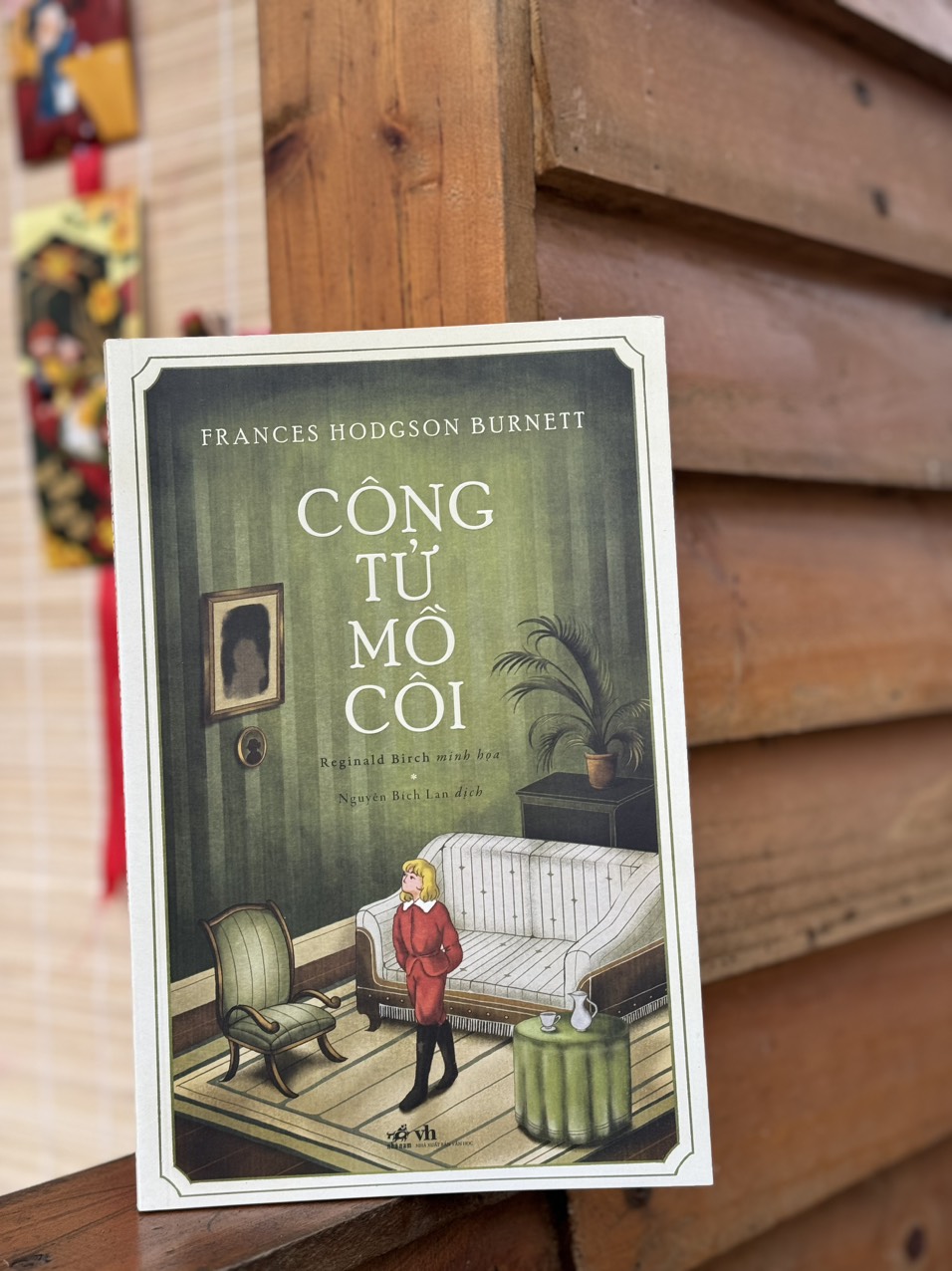 CÔNG TỬ MỒ CÔI – Frances Hodgson Burnett - Nguyễn Bích Lan - Nhã Nam - NXB Văn Học