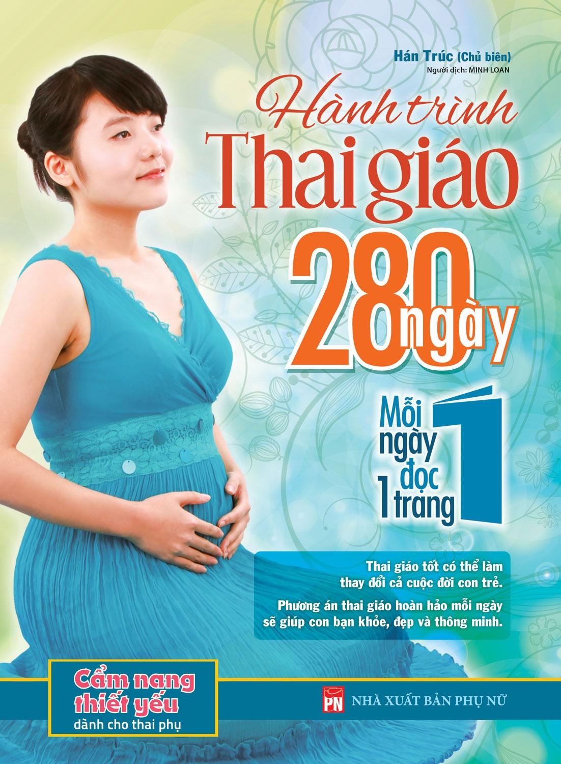Hành Trình Thai Giáo 280 Ngày - Mỗi Ngày Đọc Một Trang (Tái Bản 2023)