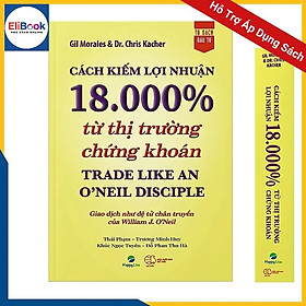 Cách kiếm lợi nhuận 18.000% từ thị trường chứng khoán - Trade Like An O
