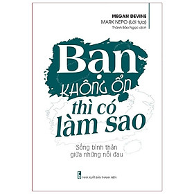 Bạn Không Ổn Thì Có Làm Sao - Bản Quyền
