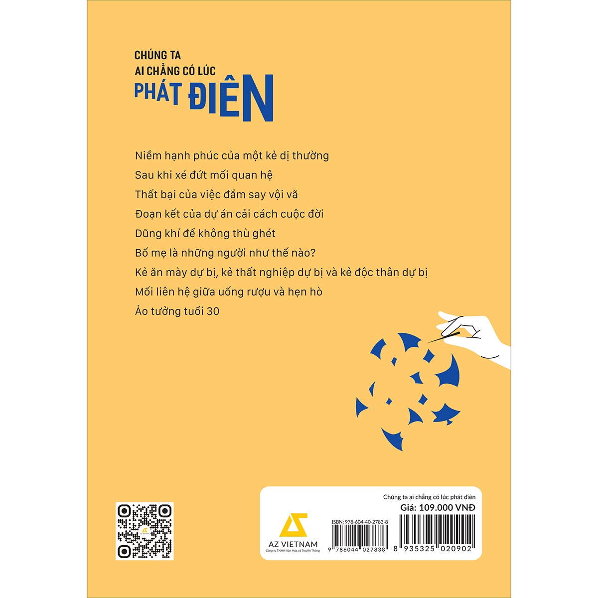 Chúng Ta Ai Chẳng Có Lúc Phát Điên - Điểm Mặt Những Căn Bệnh Tâm Lý Của Cuộc Sống Hiện Đại