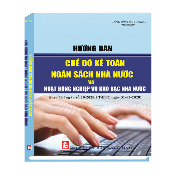 Hướng Dẫn Chế Độ Kế Toán Ngân Sách Nhà Nước Và Hoạt Động Nghiệp Vụ Kho Bạc Nhà Nước