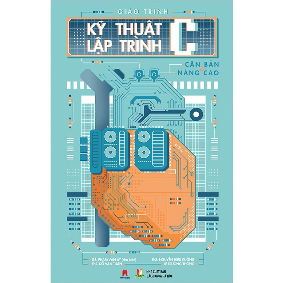 Giáo trình kỹ thuật lập trình C căn bản và nâng cao