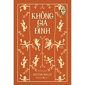 Tủ Sách Đời Người: Không Gia Đình
