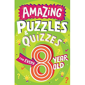 Sách hoạt động trẻ em tiếng Anh - Amazing Puzzles & Quizzes for every 8 year old