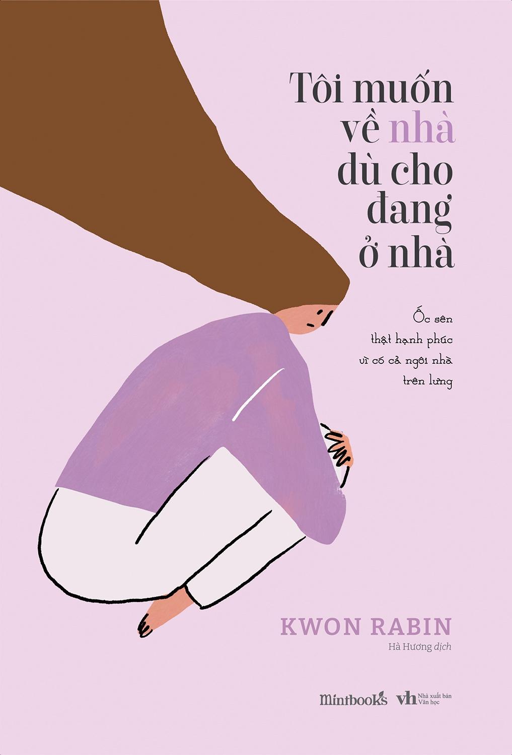 Cuốn sách: Tôi Muốn Về Nhà Dù Cho Đang Ở Nhà - Tặng Kèm Postcard