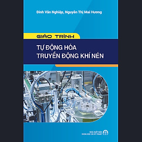 Giáo Trình Tự Động Hóa Truyền Động Khí Nén