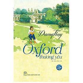 Oxford Thương Yêu - Dương Thụy (Tái Bản Mới Nhất)