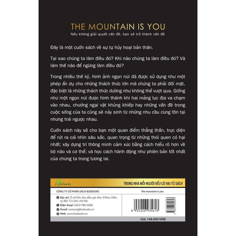 Sách The mountain is you: Nếu không giải quyết vấn đề, bạn sẽ trở thành vấn đề - BIZBOOKS - BẢN QUYỀN