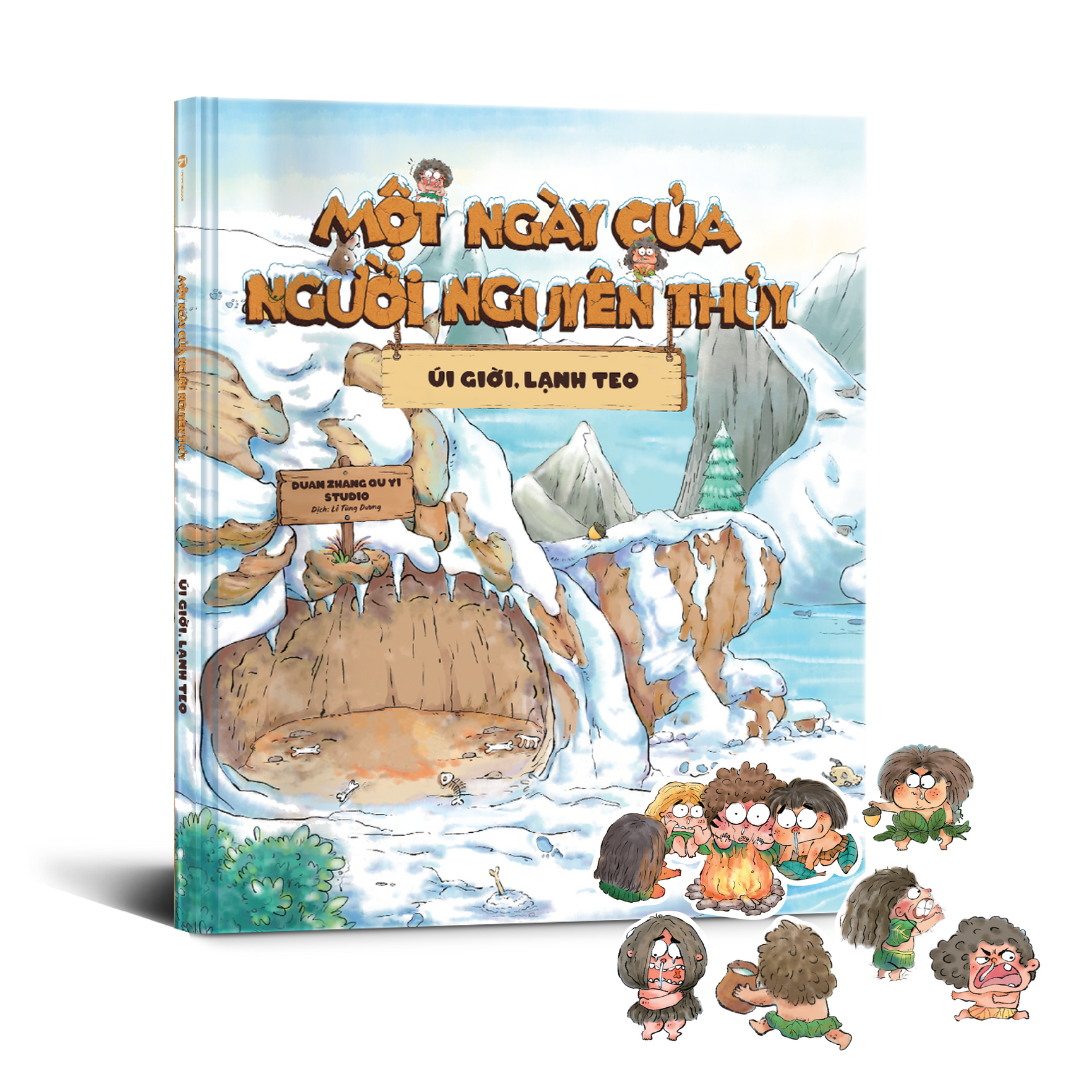 Một Ngày Của Người Nguyên Thủy - Úi Giời Lạnh Teo - Bìa Cứng - Bản Quyền