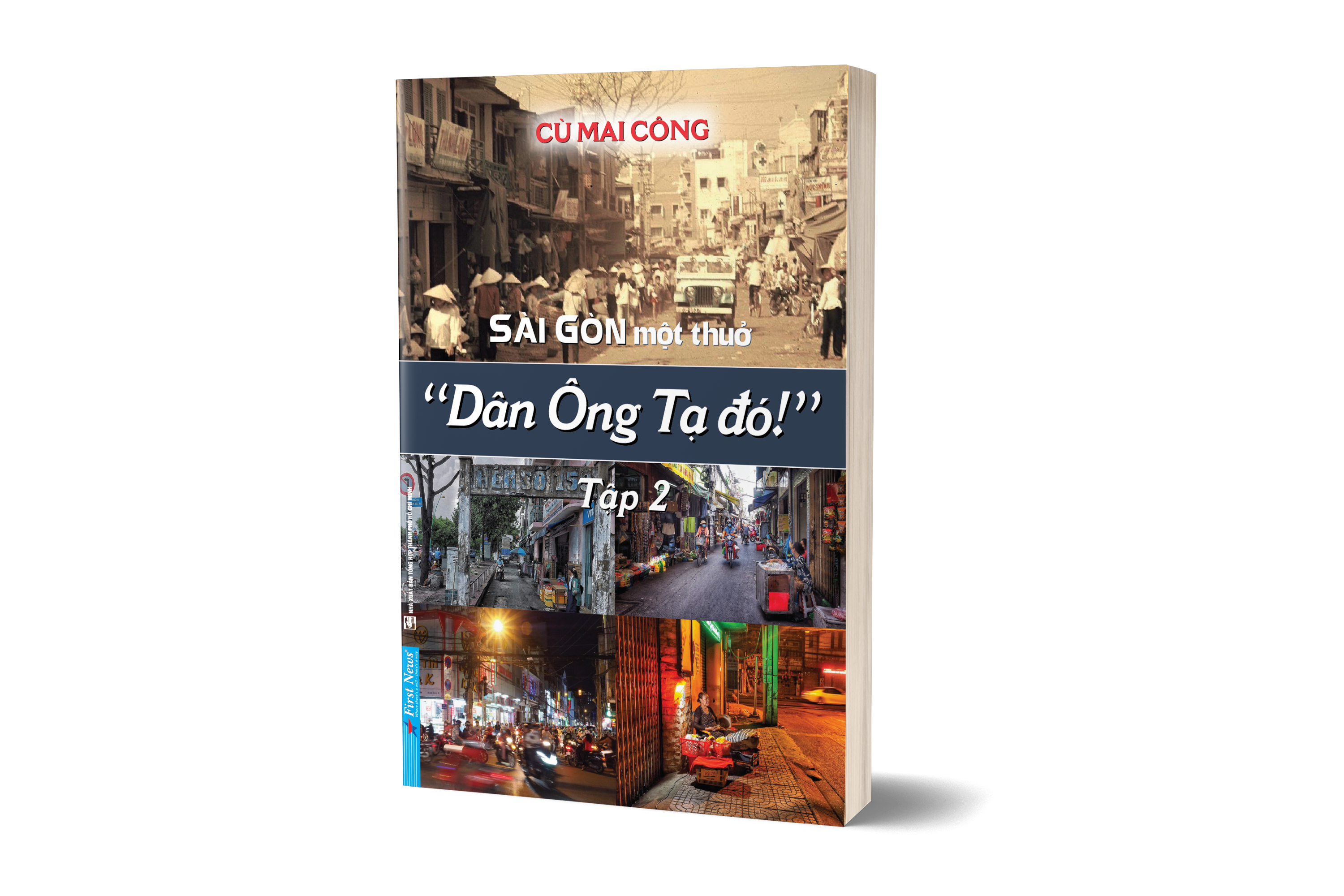 Sài Gòn Một Thuở: “Dân Ông Tạ Đó!” - Tập 2
