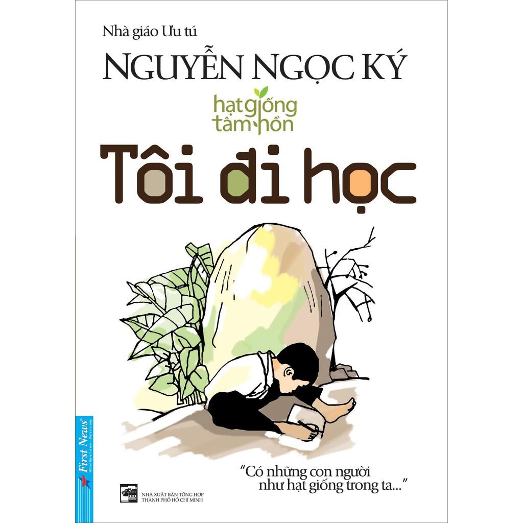 Combo Nguyễn Ngọc Ký Tôi Học Đại Học + Tôi Đi Học Bản Quyền
