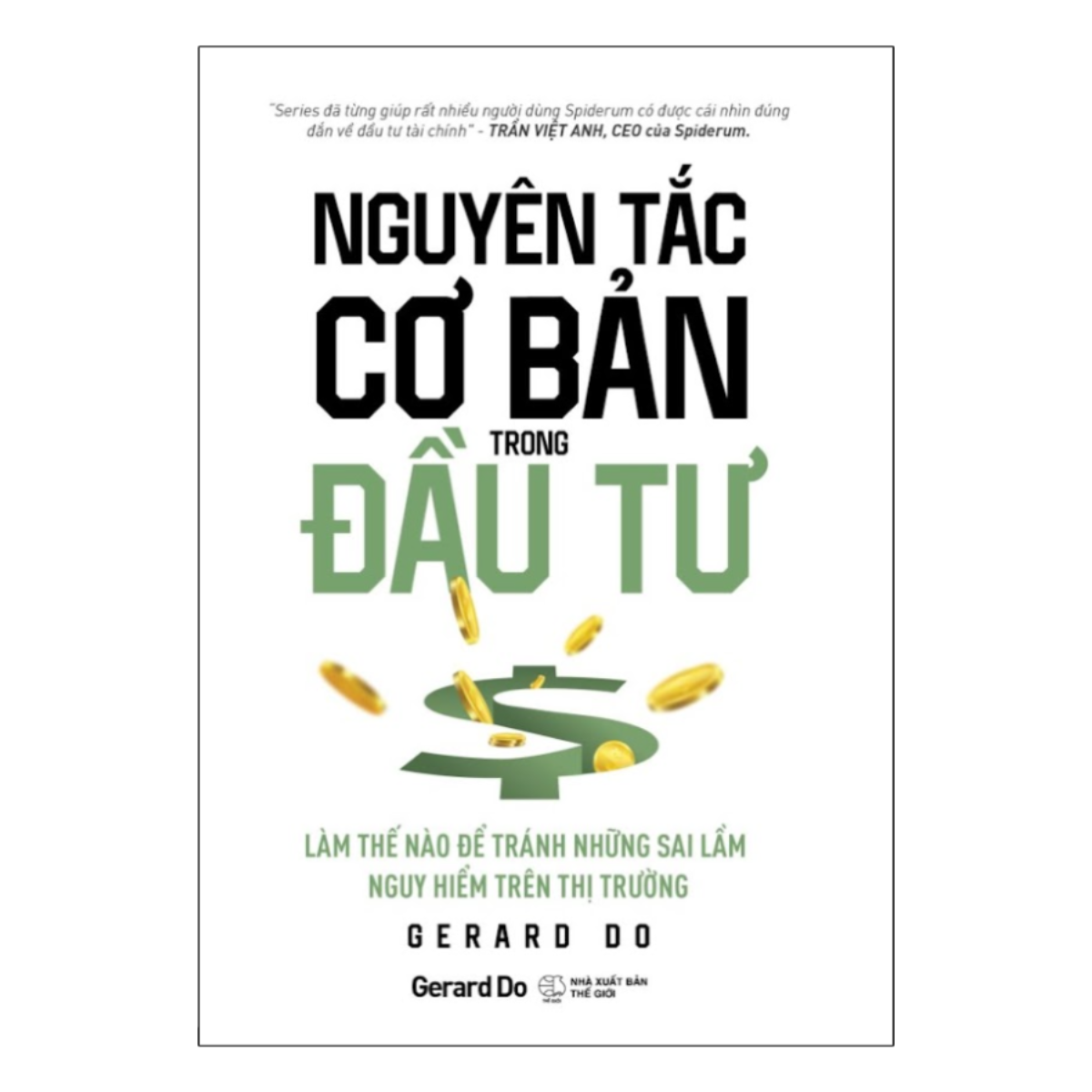 Nguyên Tắc Cơ Bản Trong Đầu Tư - Làm Thế Nào Để Tránh Những Sai Lầm Nguy Hiểm Trên Thị Trường (Gerard Do)