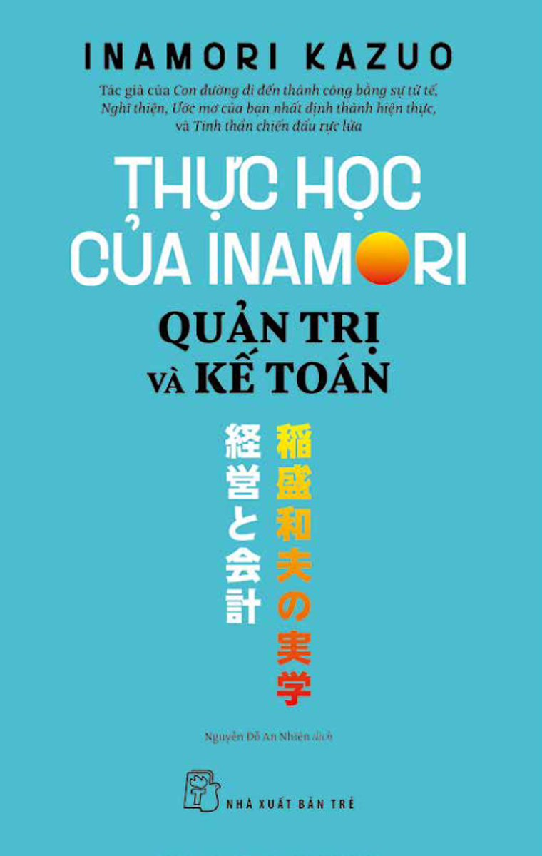 Combo Quản Trị Inamori: Mỗi Nhân Viên Đều Đóng Vai Trò Chính + Quản Trị Và Kế Toán (Bộ 2 Cuốn) - TRE