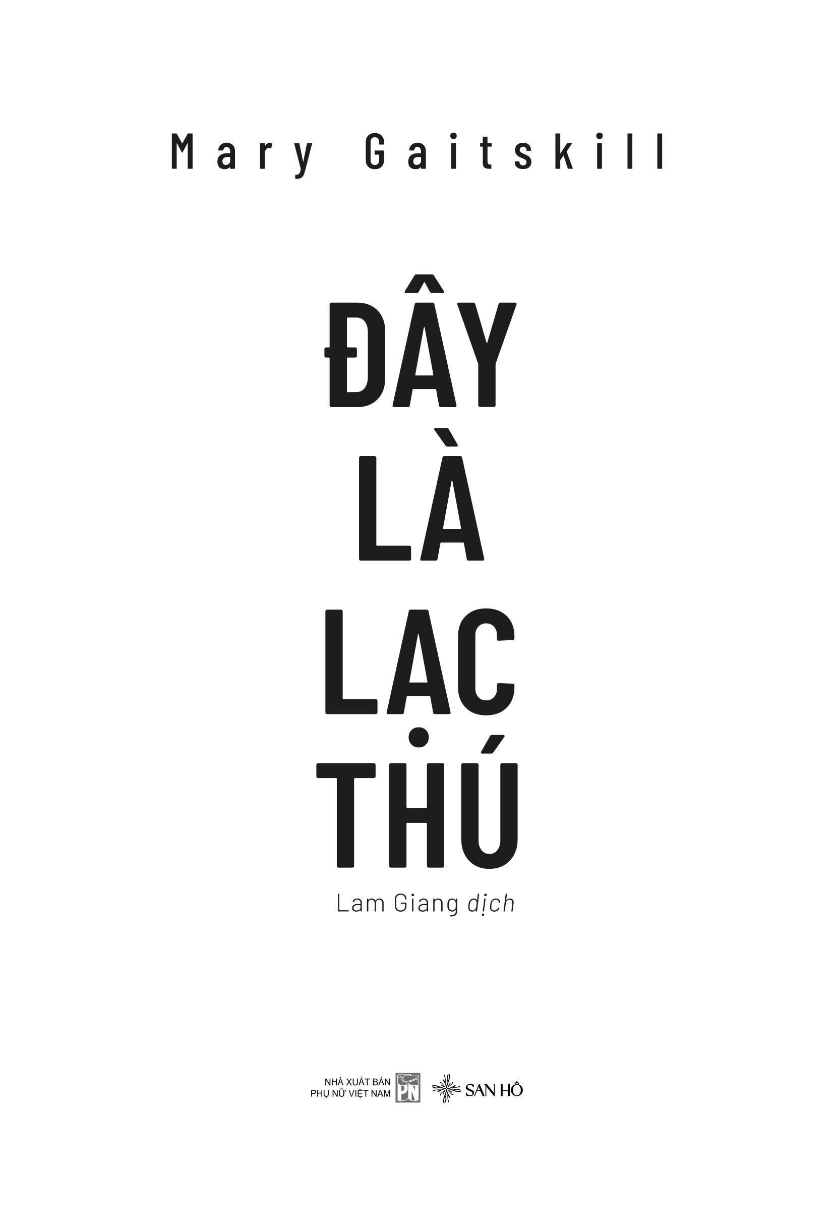 Đây Là Lạc Thú - Mary Gaitskill
