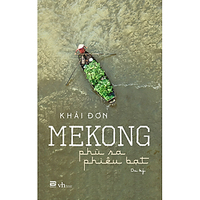 Mekong - Phù Sa Phiêu Bạt