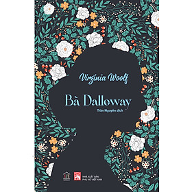 BÀ DALLOWAY (bản phổ thông bìa mềm) - RAINBOW BOOKS (Trần Nguyên dịch) 
