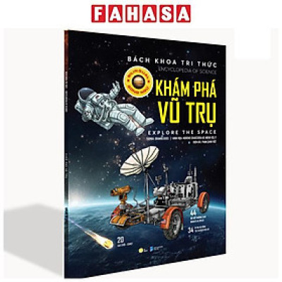 Sách - Bách Khoa Tri Thức - Khám Phá Vũ Trụ - Explore The Space (Song Ngữ)