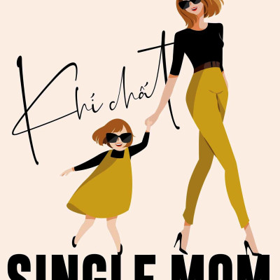 Khí Chất Single Mom