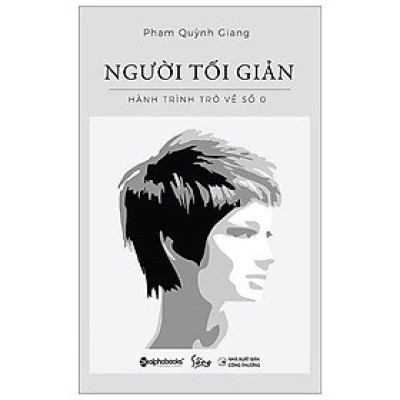 Người Tối Giản - Hành Trình Trở Về Số 0