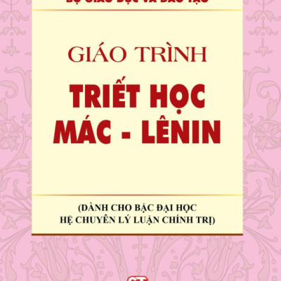 Sách - Giáo Trình Triết Học Mác-Lenin (Dành Cho Bậc Đại Học Hệ Chuyên Lý Luận Chính Trị)