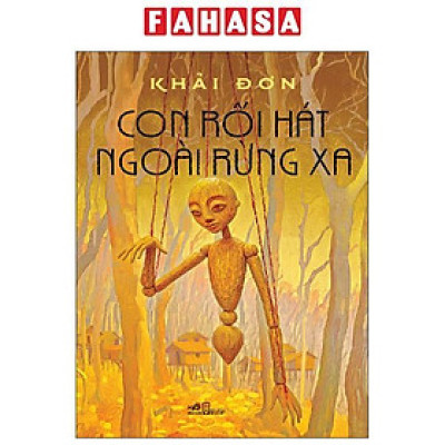 Sách - Con Rối Hát Ngoài Rừng Xa