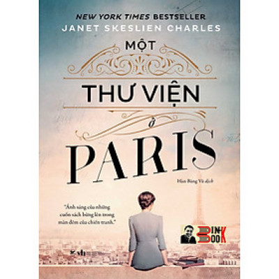 MỘT THƯ VIỆN Ở PARIS – Janet Skeslien Charles – New York Times Bestseller - Tân Việt – NXB Văn Học (bìa mềm)