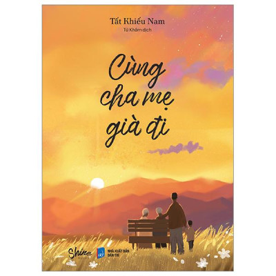 Cùng Cha Mẹ Già Đi