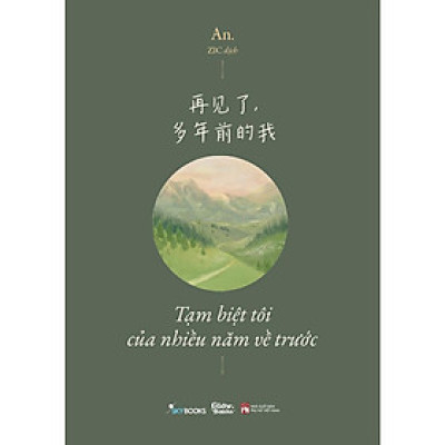 Sách - Tạm Biệt Tôi Của Nhiều Năm Về Trước - Song Ngữ - AZ Việt Nam