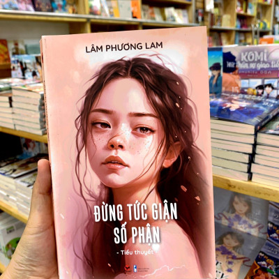 Đừng Tức Giận Số Phận