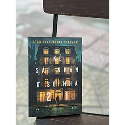 (Bìa mềm) ( tặng kèm Bookmark bồi bế) KẺ SÁT NHÂN Ở SỐ NHÀ 21– Stanislas-André Steeman – Đinh Diệu Anh dịch - NXB Dân Trí – VIVABOOKS 