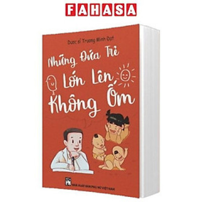 Sách - Những Đứa Trẻ Lớn Lên Không Ốm