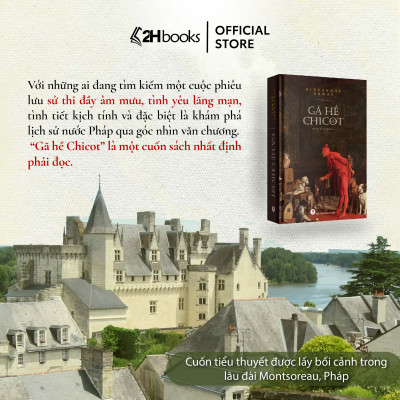 Sách Gã Hề Chicot bìa cứng (BC), tiểu thuyết hiệp sỹ, văn học kinh điển của Alexandre Dumas