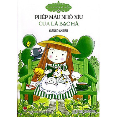Sách - Khu Vườn Kì Diệu - Tập 3 - Phép Màu Nhỏ Xíu Của Lá Bạc Hà (Tái Bản 2024)