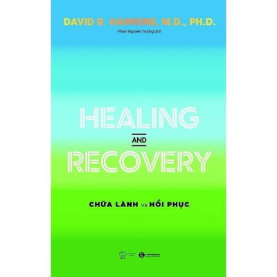 Sách Combo 2 Quyển Healing And Recovery - Chữa Lành Phục Hồi + Power Vs Force - Trường Năng Lượng-David R Hawkins (Tặng Bookmark)(TH)