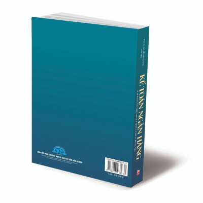 Kế toán ngân hàng (Tái bản lần thứ nhất có sửa chữa, bổ sung)