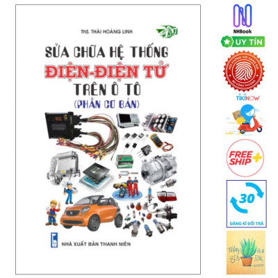 Sửa Chữa Hệ Thống Điện- Điện Tử Trên Ô Tô ( Phần Cơ Bản)