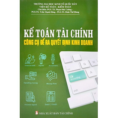 Sách Kế Toán Tài Chính Công Cụ Để Ra Quyết Định Kinh Doanh 