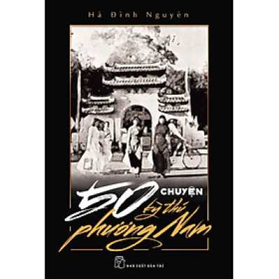 50 Chuyện Kỳ Thú Phương Nam