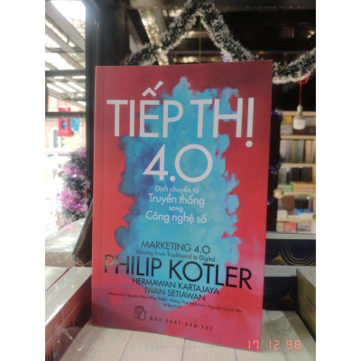 Sách-Tiếp Thị 4.0-Dịch chuyển từ Truyền thống sang Công nghệ số