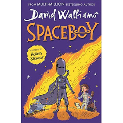 Sách - Spaceboy: The epic and funny new illustrated children’s book from multi-million bestselling author David Walliams