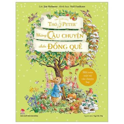 Sách - Thế Giới Của Thỏ Peter - Những Câu Chuyện Chốn Đồng Quê