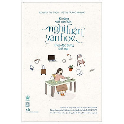 Sách - Kĩ Năng Viết Văn Bản Nghị Luận Văn Học Theo Đặc Trưng Thể Loại