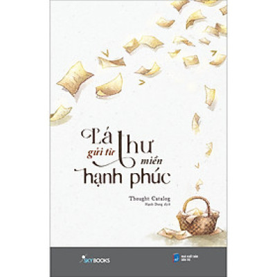 Lá Thư Gửi Từ Miền Hạnh Phúc