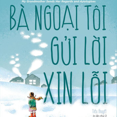 Bà Ngoại Tôi Gửi Lời Xin Lỗi (Tái Bản 2023)