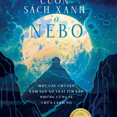 Sách - Cuốn Sách Xanh Ở Nebo - Một Câu Chuyện Làm Tan Vỡ Trái Tim Nhưng Cũng Sẽ Chữa Lành Nó