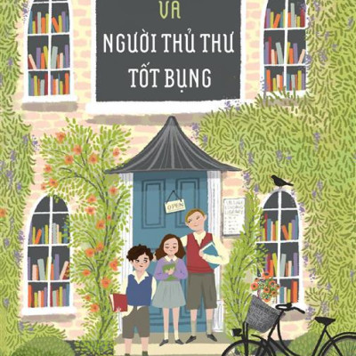 Sách - Ba Đứa Trẻ Và Người Thủ Thư Tốt Bụng