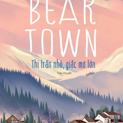 Beartown - Thị Trấn Nhỏ, Giấc Mơ Lớn