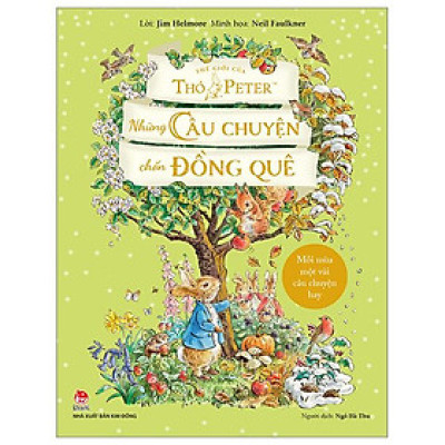 Sách - Thế Giới Của Thỏ Peter - Những Câu Chuyện Chốn Đồng Quê